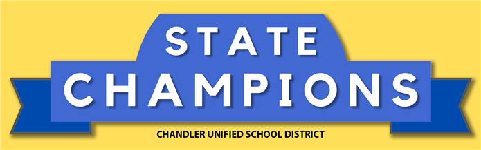 State Champions - Chandler Unified School District